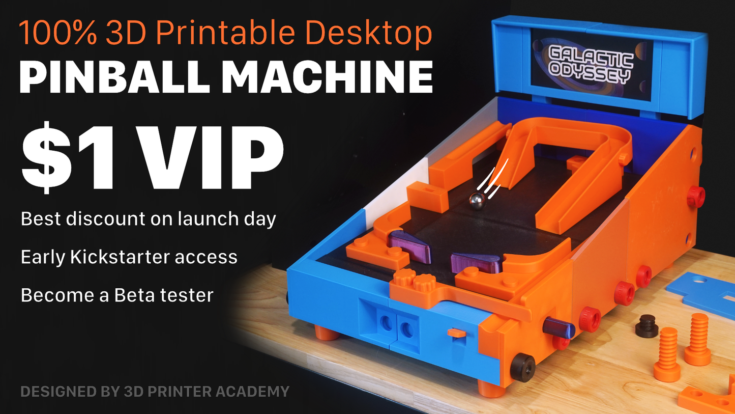 100% 3D Printable Pinball Machine | $1 VIP Reservation