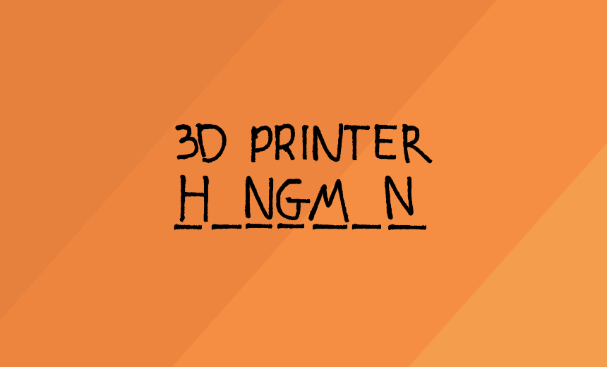 3D Printer Hangman Game - Learn 3D Printing Terms